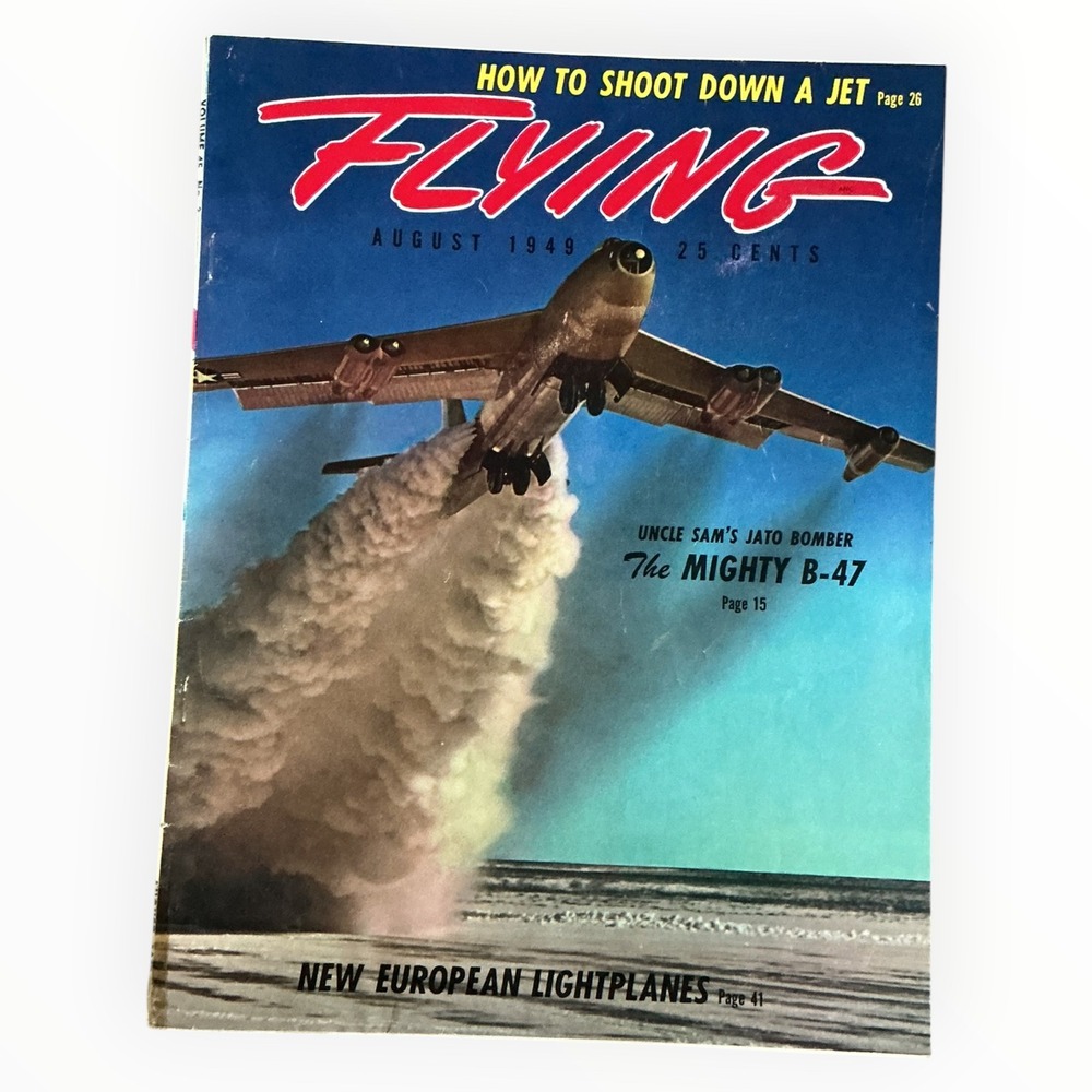 Flying Magazine August 1949 Boeing B-47 Stratojet Jet Aviation Vintage